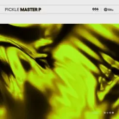 Pickle - Master P слушать онлайн