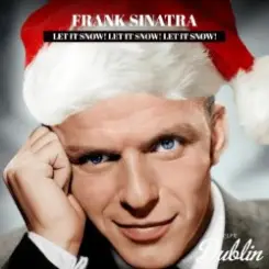 Frank Sinatra - Let It Snow! Let It Snow! Let It Snow! (Remastered) слушать онлайн