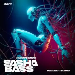 SASHA BASS - Top 15 Melodic Techno tracks Aprel 2026 слушать онлайн