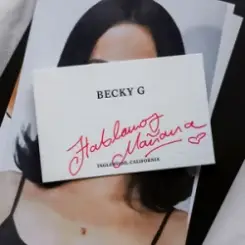 Becky G - Hablamos Mañana слушать онлайн