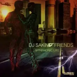 DJ Sakin & Friends - Symphonic Life (Club Mix) слушать онлайн