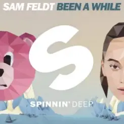 Sam Feldt - Been A While (Extended Mix) слушать онлайн