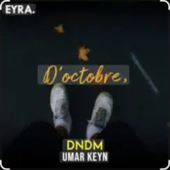 Dndm, Umar Keyn - D’Octobre (2025) слушать онлайн