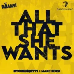 Stockanotti x Marc Korn - All That She Wants слушать онлайн