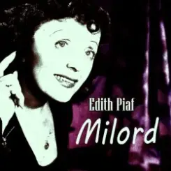 Edith Piaf - Milord слушать онлайн