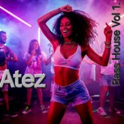 Atez - Bass House Vol1. слушать онлайн