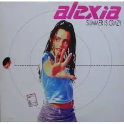 Alexia - Summer is Crazi слушать онлайн