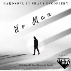 Обложка Hardsoul Feat. Shaun Escoffery - No Man (Alix Alveraez Sole Channel Mix)