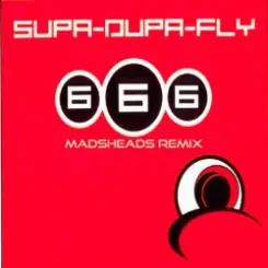 666 - Supa-Dupa-Fly (Madsheads remix) слушать онлайн