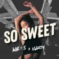 Обложка Malos & DJ MARTY - So Sweet