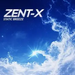 Обложка ZENT-X - Static Breeze