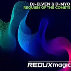 DJ-Elven & D-Myo - Requiem Of The Comets (Extended Mix) слушать онлайн