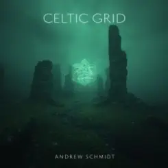 Andrew Schmidt - Celtic Grid (Part II The Myst) [Tribal Progressive Mix] слушать онлайн