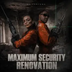 DJ FORTUNA - Maximum Security Renovation слушать онлайн