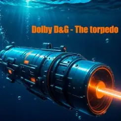 Обложка Dolby D&G - The torpedo