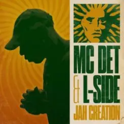 Обложка Mc Det & L-Side - Jah Creation (Mixed)