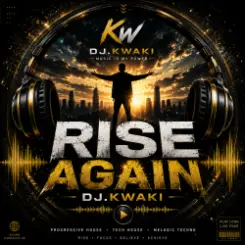 DJ.kwaki - RISE AGAIN слушать онлайн