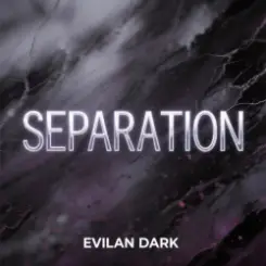 Обложка EvilanDark - Separation