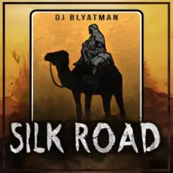 Обложка DJ Blyatman - Silk Road