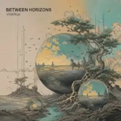 Обложка ViTaLiKuS - Between Horizons