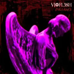 Vioflesh - Dreams слушать онлайн