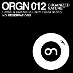 Обложка GABRIEL & DRESDEN vs SECRET PANDA SOCIETY - No Reservations (radio edit)