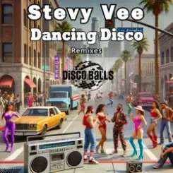 Обложка Stevy Vee - Dancing Disco (Hakuei.K Remix)