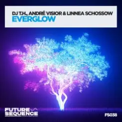 Обложка DJ T.H., André Visior & Linnea Schössow - Everglow