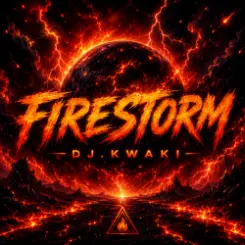 Обложка DJ.kwaki - FIRESTORM