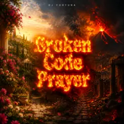 Обложка DJ FORTUNA - Broken Code Prayer