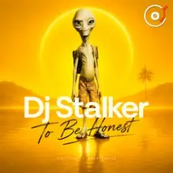 Dj Stalker - To Be Honest (Mix By Stalker) слушать онлайн