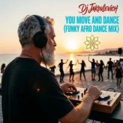 DJ Jakovlevich - You Move and Dance (Funky Afro Dance Mix) слушать онлайн