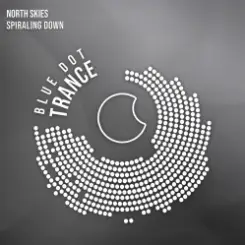 North Skies - Spiraling Down (Original Mix) слушать онлайн