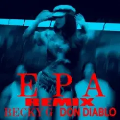 Обложка Becky G - EPA (Don Diablo Remix)