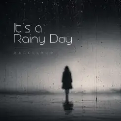 Обложка Darelloud - It’s a Rainy Day (Extended Mix)