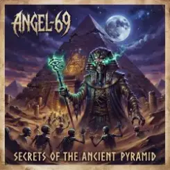 Angel-69 - Secrets of the Ancient Pyramid слушать онлайн