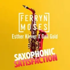 Обложка Ferryn & Moses, Esther Klever, Geli Gold - Saxophonic Satisfaction