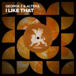 Обложка George Z & Altera - I Like That