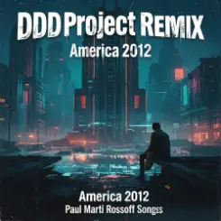 P.M.Rossoff & DDD Project - America 2012. Remix 2026. слушать онлайн