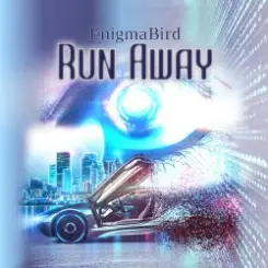 EnigmaBird - Run Away слушать онлайн