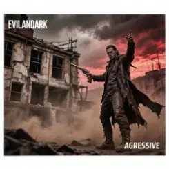 Обложка EvilanDark - Aggressive