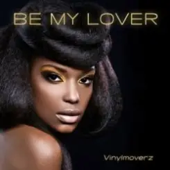 Vinylmoverz - Be My Lover (DJ Pasha Lee & DJ Vitaco Remix) слушать онлайн