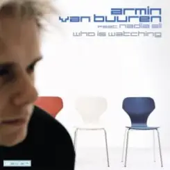 Обложка Armin van Buuren feat. Nadia Ali - Who Is Watching (Album Version)