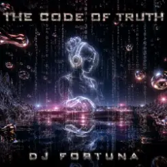 Обложка DJ FORTUNA - THE CODE OF TRUTH (DIGITAL SOUL)