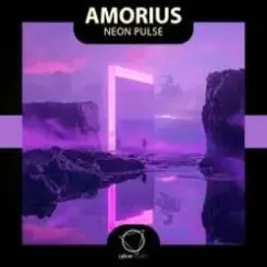 Amorius - Neon Pulse (Original Mix) слушать онлайн