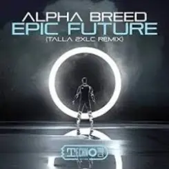 Обложка Alpha Breed - Epic Future (Talla 2XLC Extended Version)