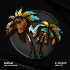 Обложка Jake Dile, DJ BAUR - Ecstasy (DJ Bars(Kz) Afro Edit)