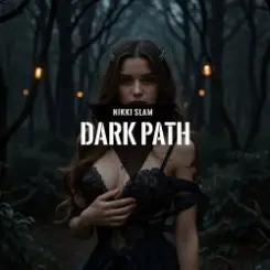 Обложка NIKKI SLAM - Dark Path (Original Mix)