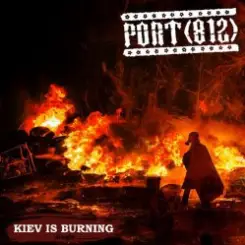 Обложка Порт(812) - Kiev Is Burning
