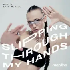 Обложка Mentol & Kate McGill - Slipping Through My Hands